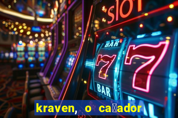 kraven, o ca莽ador filme completo dublado download