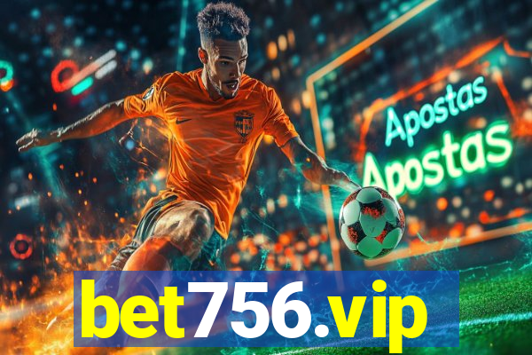 bet756.vip