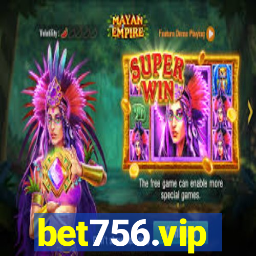bet756.vip