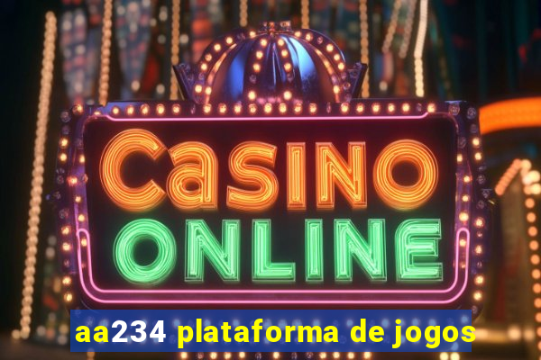 aa234 plataforma de jogos
