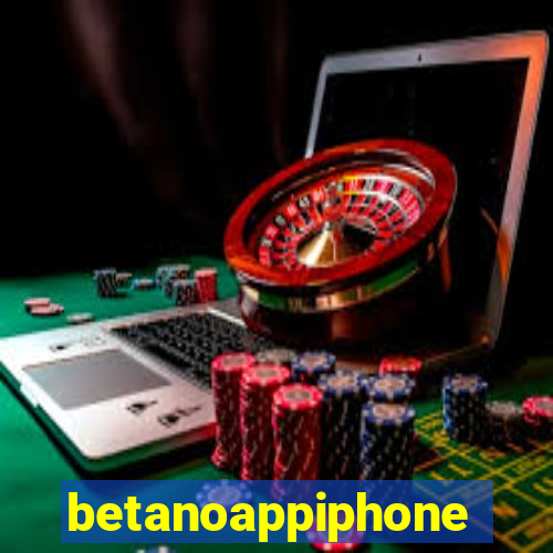 betanoappiphone