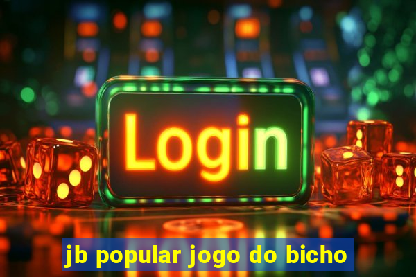 jb popular jogo do bicho