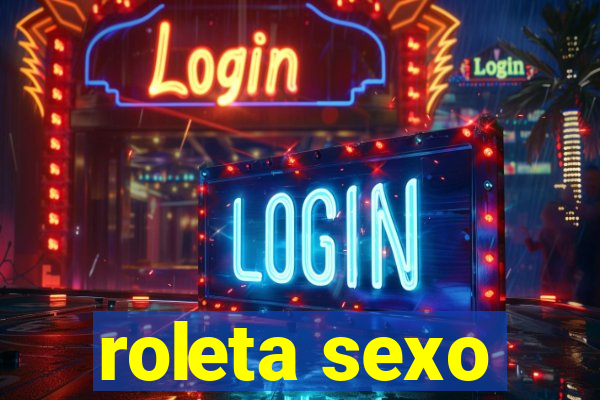 roleta sexo