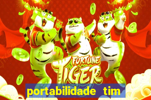 portabilidade tim para tim