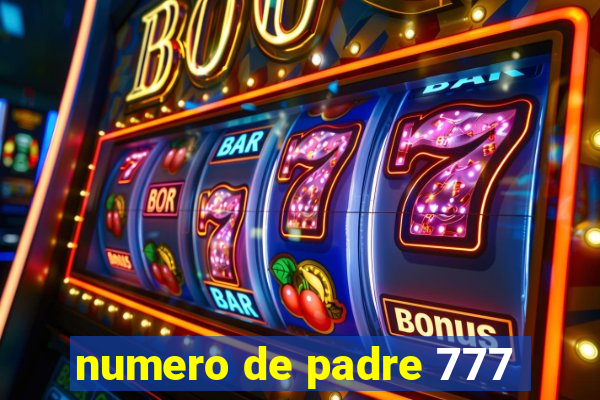 numero de padre 777