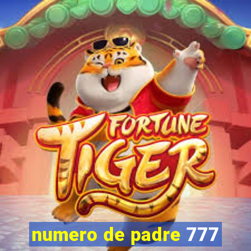 numero de padre 777