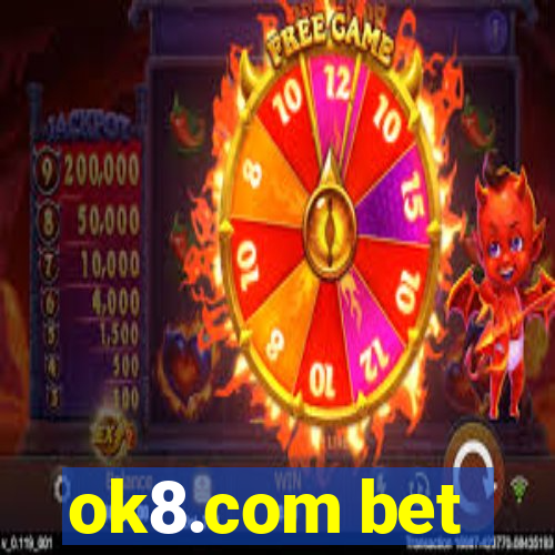 ok8.com bet