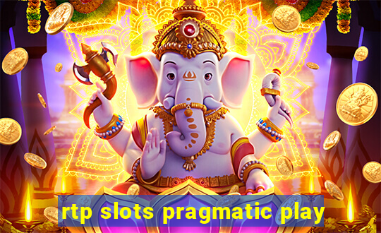 rtp slots pragmatic play