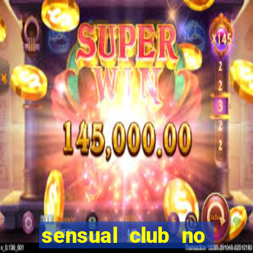 sensual club no esporte interativo