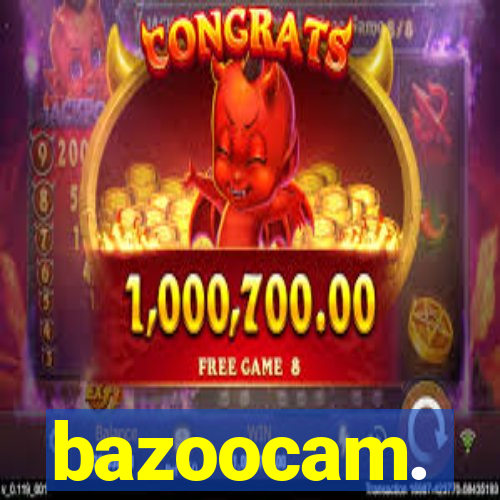 bazoocam.