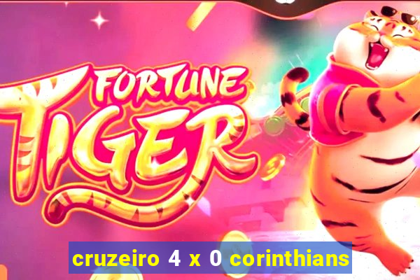 cruzeiro 4 x 0 corinthians