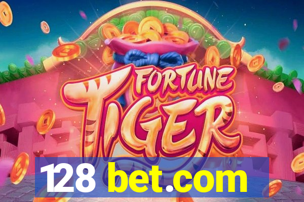 128 bet.com
