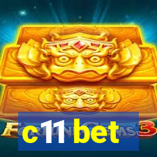 c11 bet