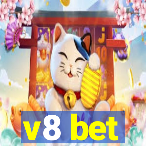 v8 bet