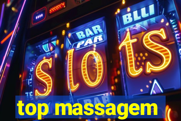 top massagem