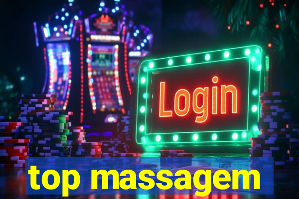 top massagem