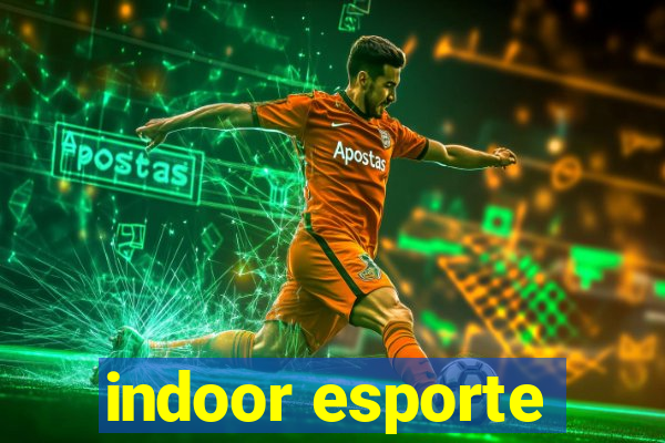 indoor esporte