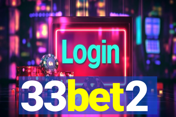 33bet2