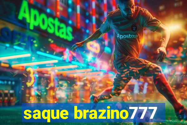 saque brazino777