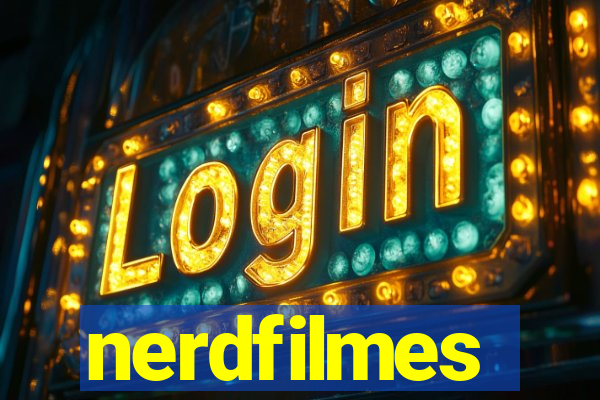 nerdfilmes
