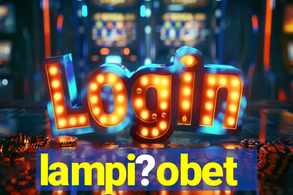 lampi?obet