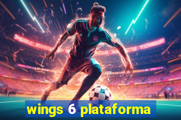 wings 6 plataforma