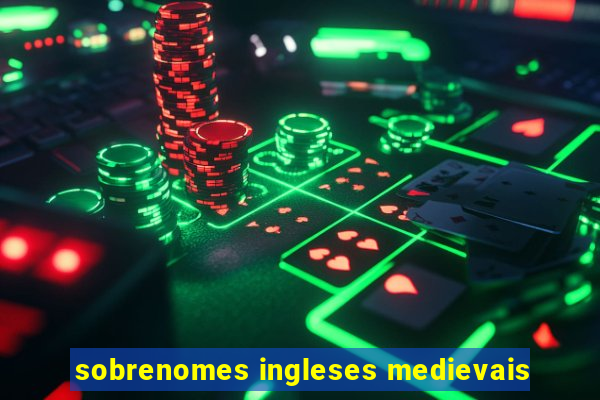 sobrenomes ingleses medievais
