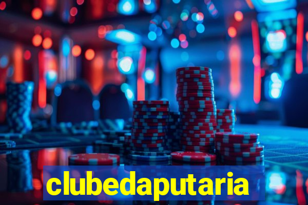 clubedaputaria