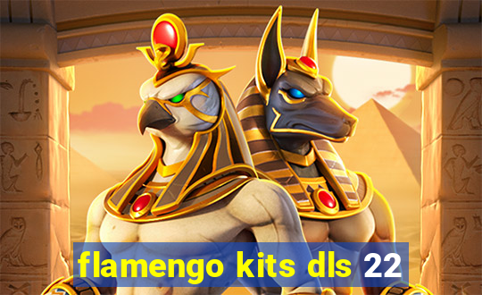 flamengo kits dls 22