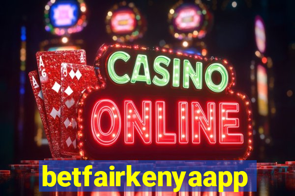 betfairkenyaapp