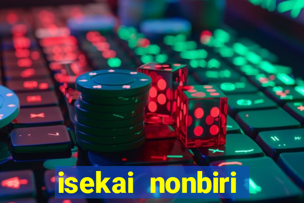 isekai nonbiri nouka dublado