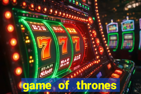 game of thrones dublado online