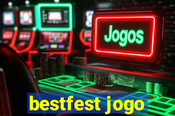 bestfest jogo