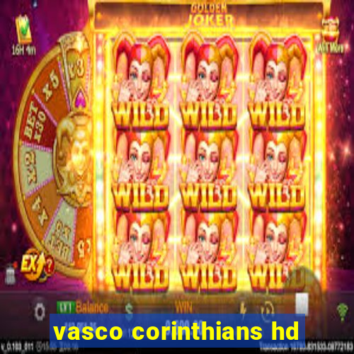 vasco corinthians hd