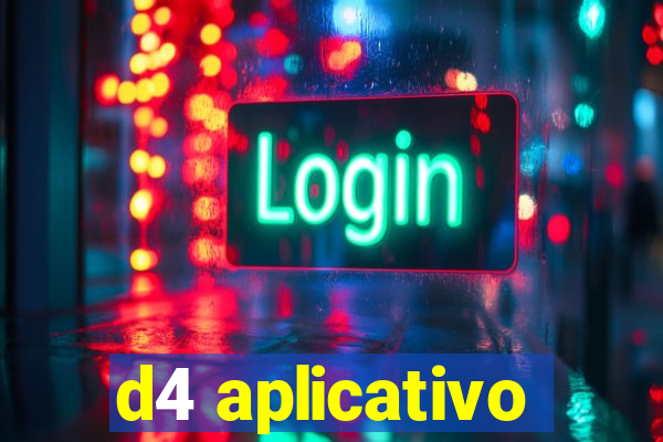 d4 aplicativo