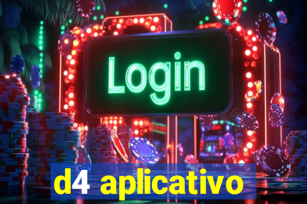 d4 aplicativo