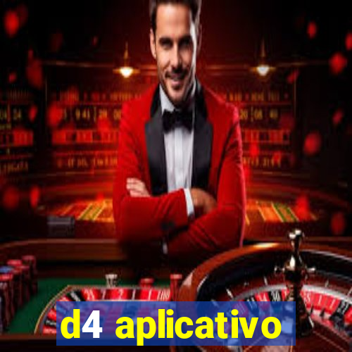 d4 aplicativo