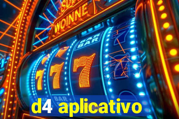 d4 aplicativo