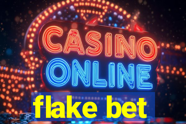 flake bet