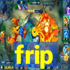 frip
