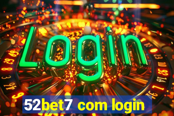 52bet7 com login