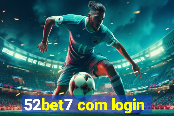 52bet7 com login