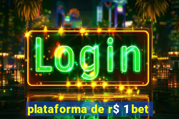 plataforma de r$ 1 bet