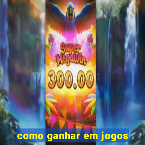 como ganhar em jogos