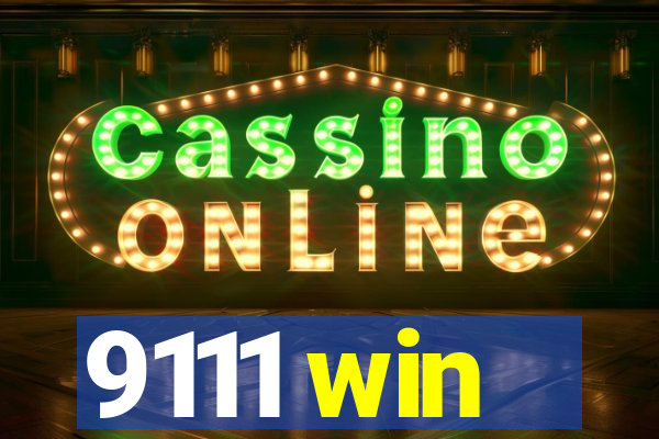 9111 win