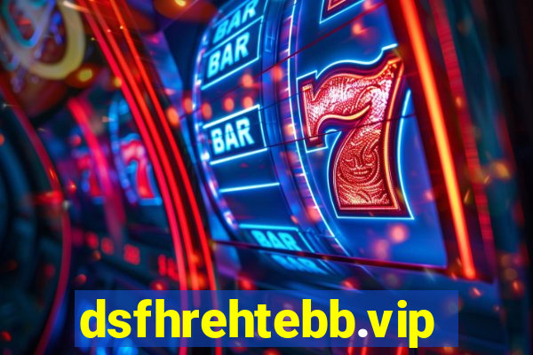 dsfhrehtebb.vip