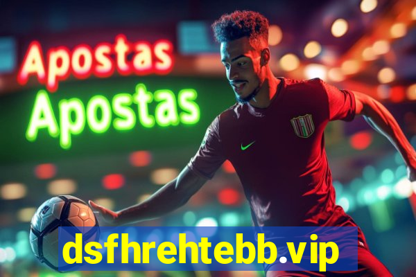 dsfhrehtebb.vip