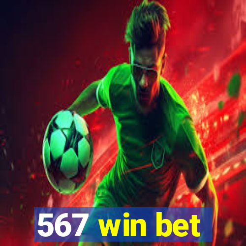 567 win bet