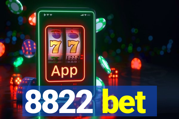 8822 bet