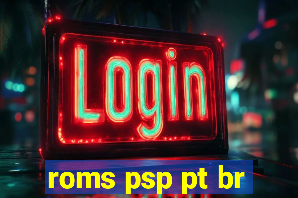 roms psp pt br